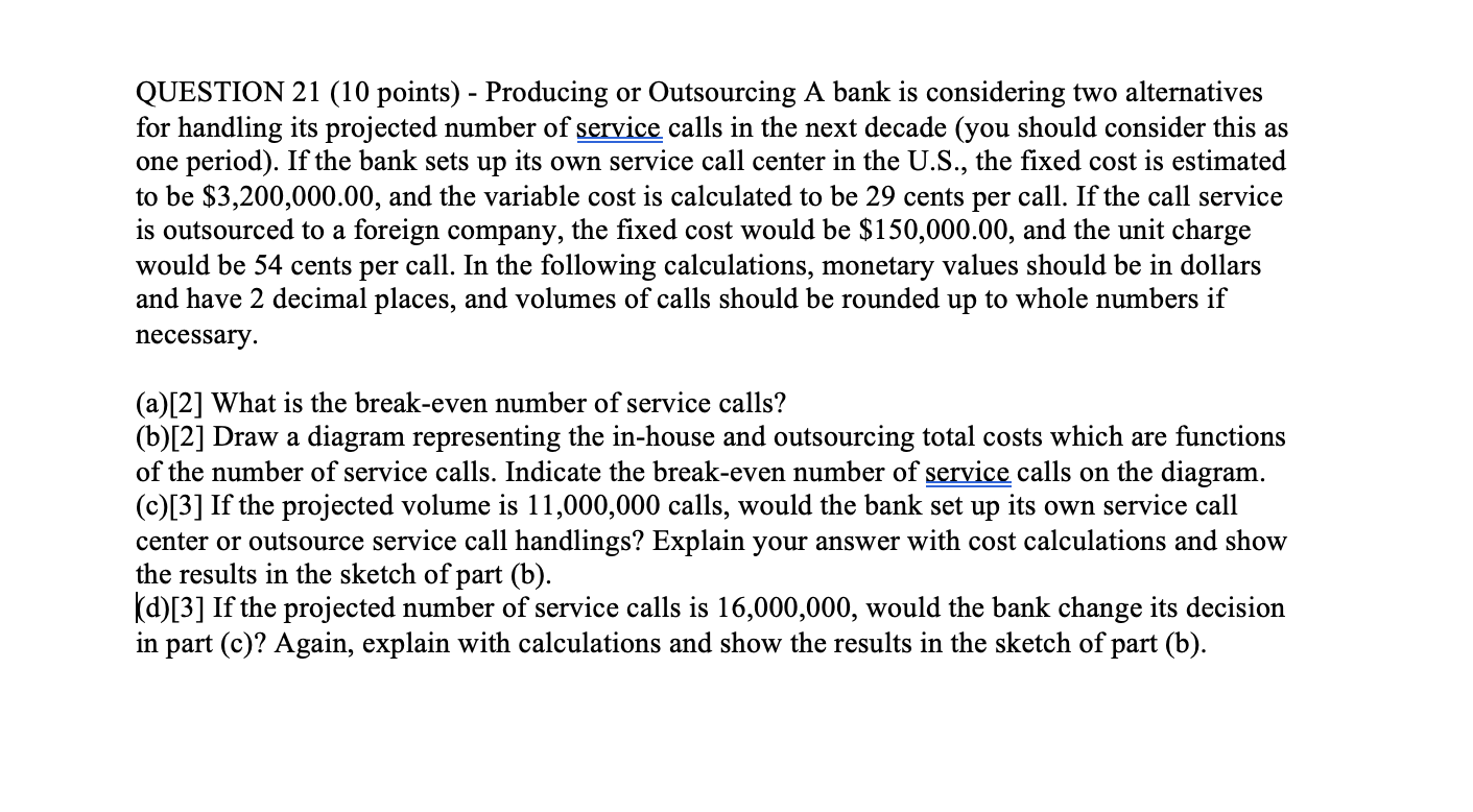 QUESTION 21 (10 points) - Producing or