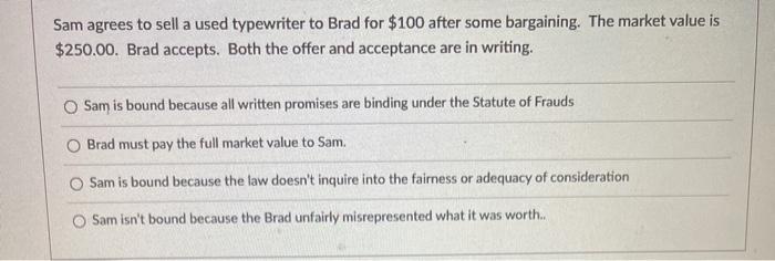 Sam agrees to sell a used typewriter to Brad for