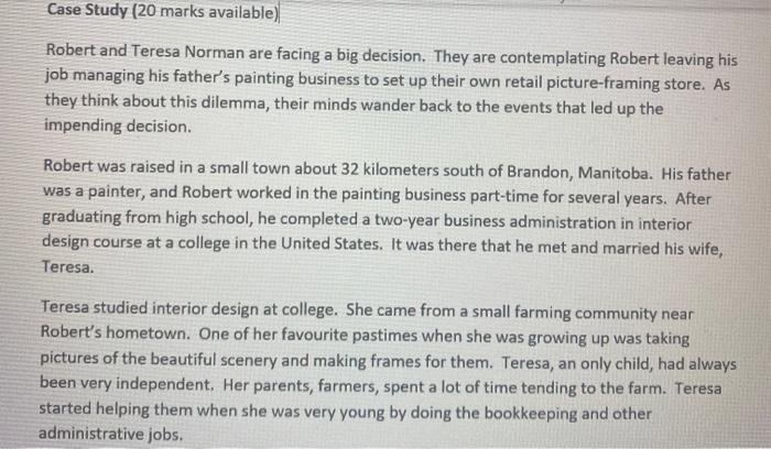 Case Study (20 marks available) Robert and Teresa