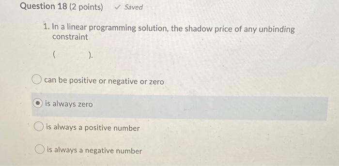 Question 18 (2 points) Saved 1. In a linear