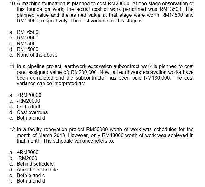 10. A machine foundation is planned to cost