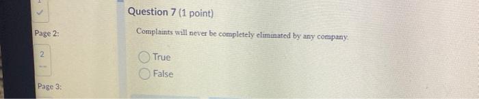Question 7 (1 point) Page 2: Complaints will