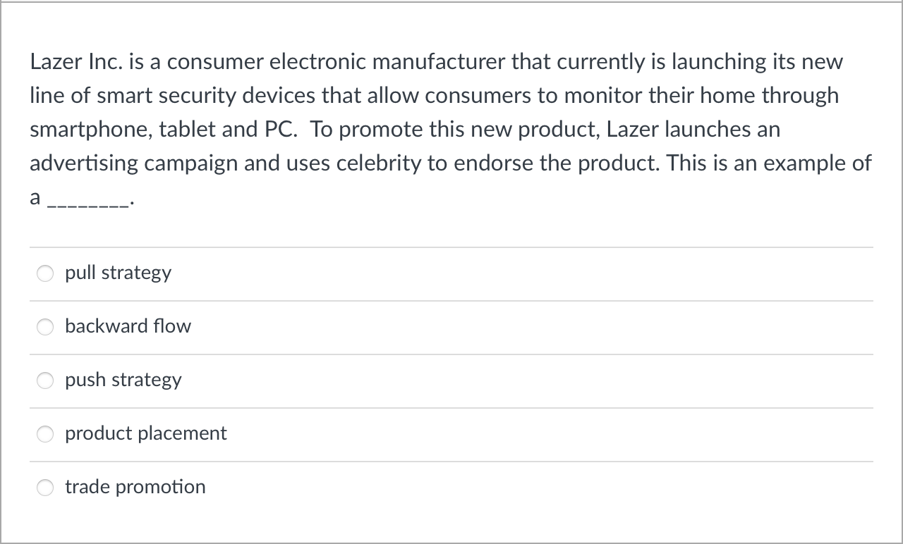 Lazer Inc. is a consumer electronic manufacturer