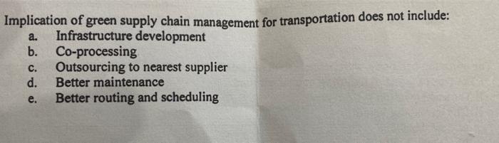 Implication of green supply chain management for