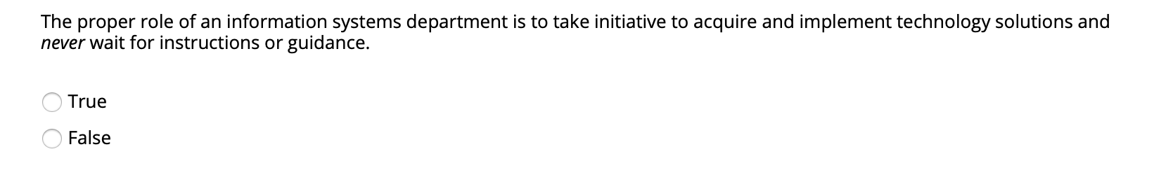 The proper role of an information systems