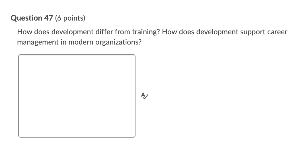 Question 47 (6 points) How does development