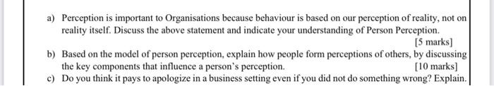 a) Perception is important to Organisations