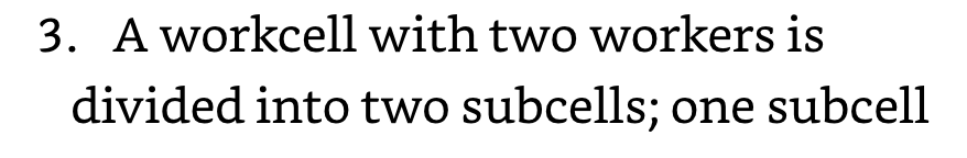 3. A workcell with two workers is divided into