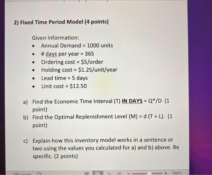 2) Fixed Time Period Model (4 points) Given