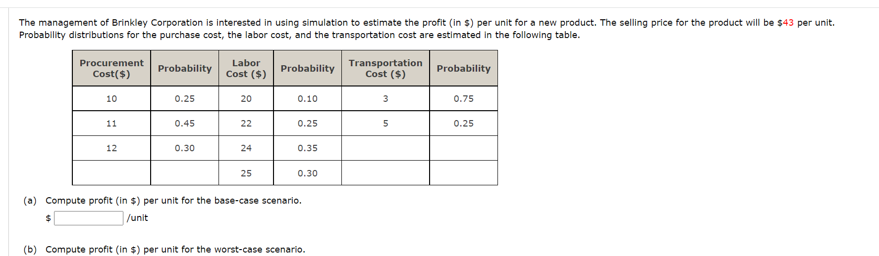 (a) Compute profit (in \$) per unit for the
