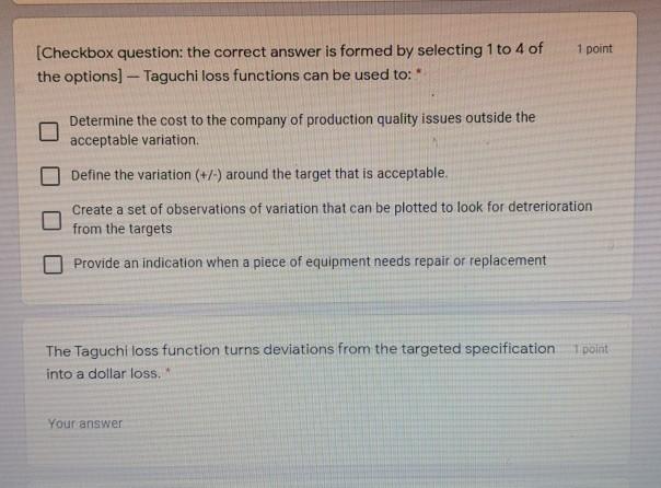 1 point Checkbox question: the correct answer is