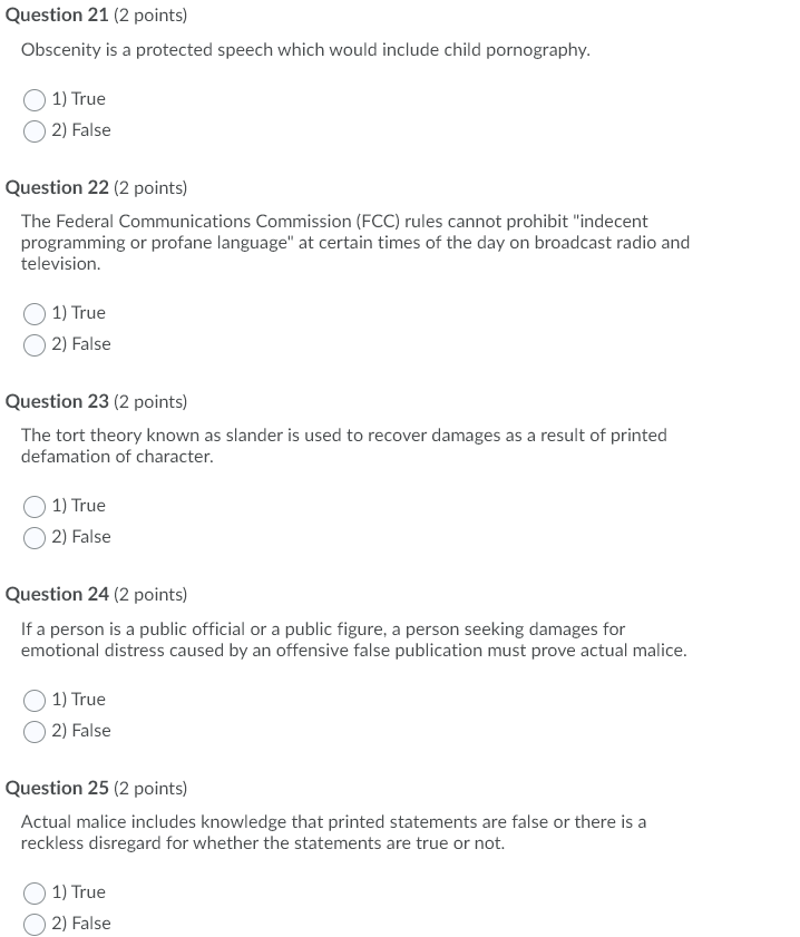 Question 21 (2 points) Obscenity is a protected