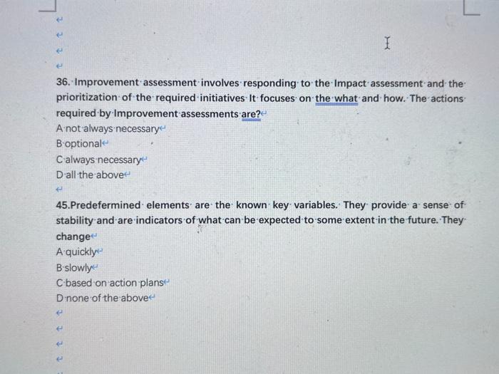 36. Improvement assessment involves ' responding