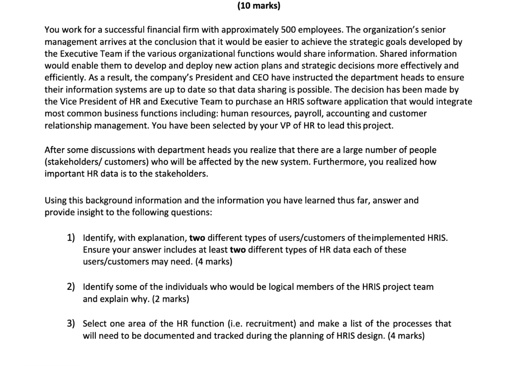 (10 marks) You work for a successful financial