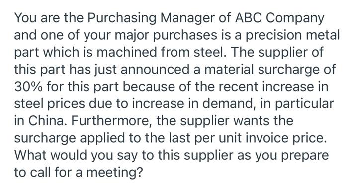You are the Purchasing Manager of ABC Company and