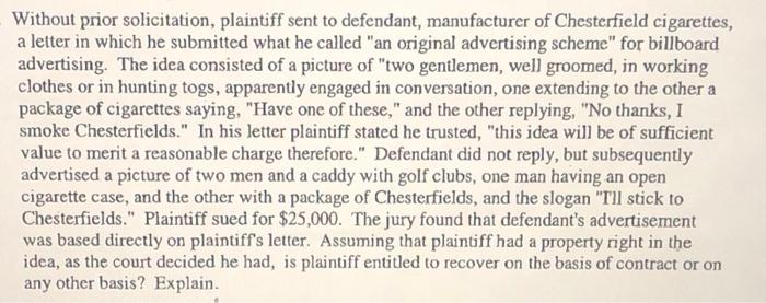 basis of contract Without prior solicitation,