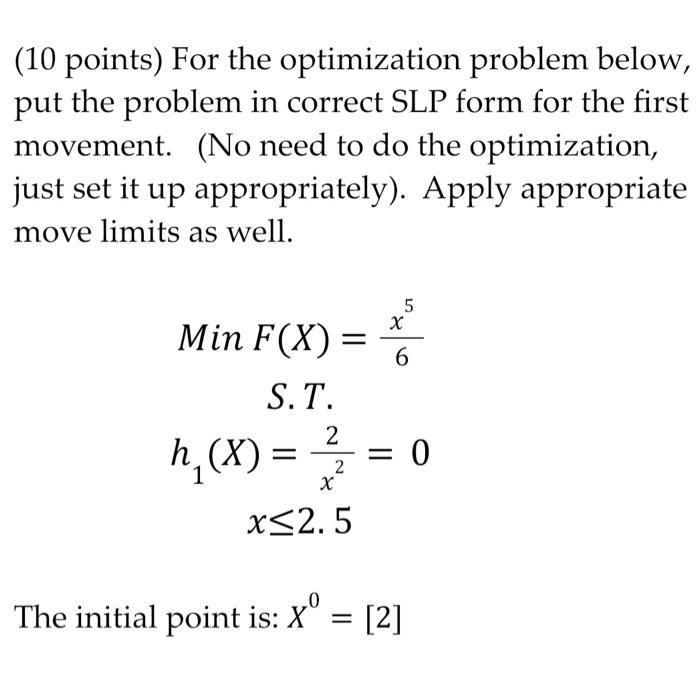 (10 points) For the optimization problem below,