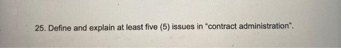 25. Define and explain at least five (5) issues