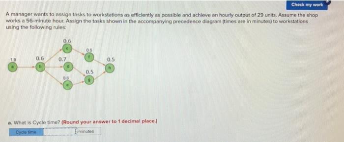 Check my work A manager wants to assign tasks to