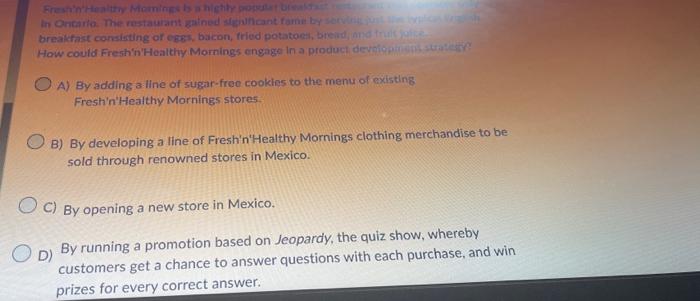 In Oncario. The rostaurant gatned sisnincant fame