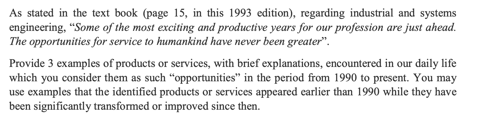 As stated in the text book (page 15, in this 1993