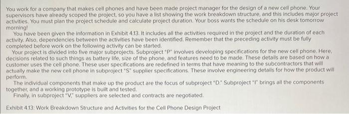 You work for a company that makes cell phones and