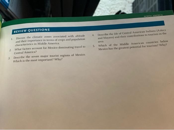 NORTH AMERICA REVIEW QUESTIONS 4. 1. Describe the
