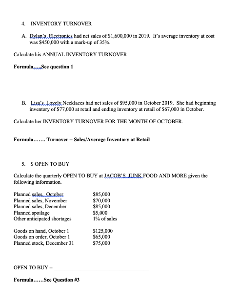 4. INVENTORY TURNOVER A. Dxlan's Electronics had