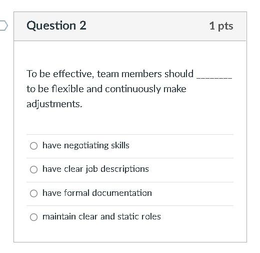 To be effective, team members should to be
