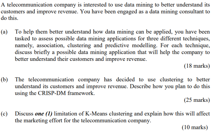 A telecommunication company is interested to use
