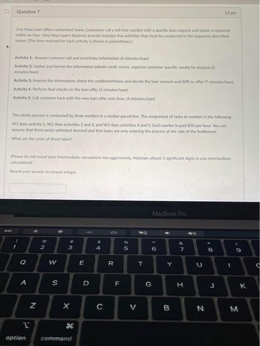 Need Question 7 please Question 7 12 pts One Hour