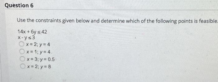 Question 6 Use the constraints given below and