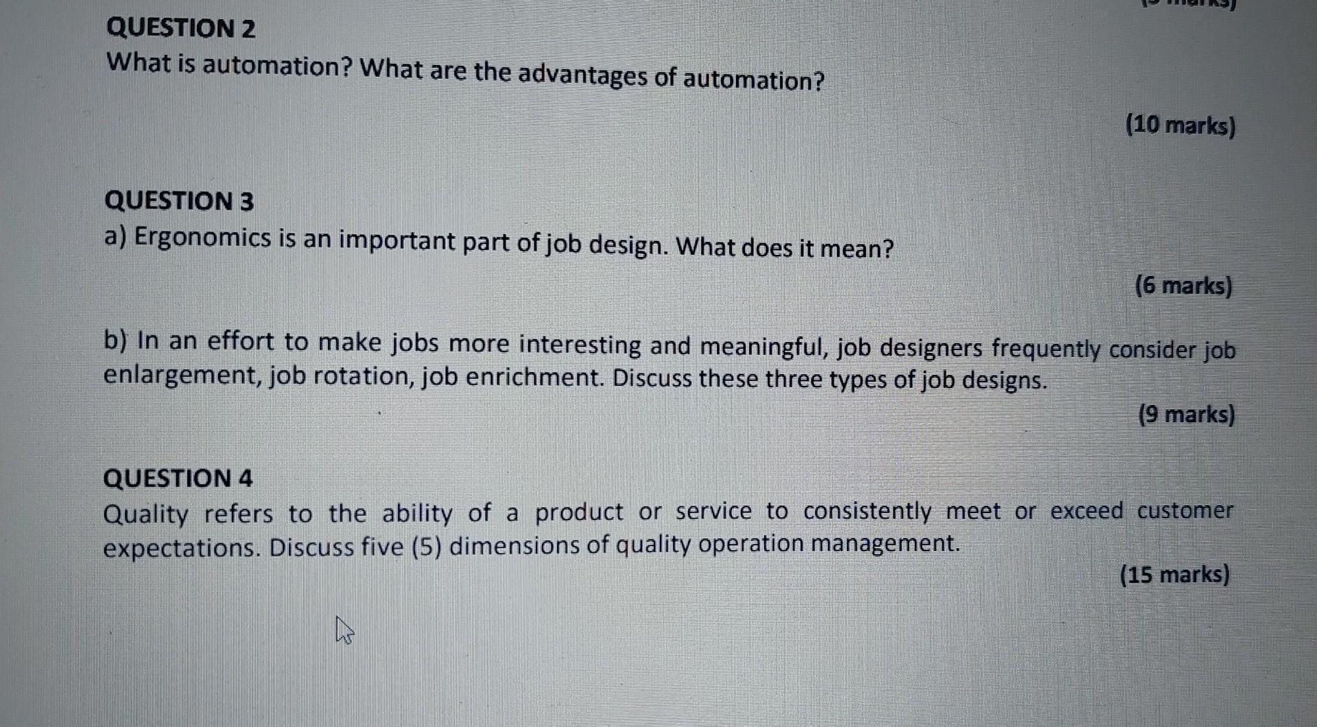 QUESTION 2 What is automation? What are the