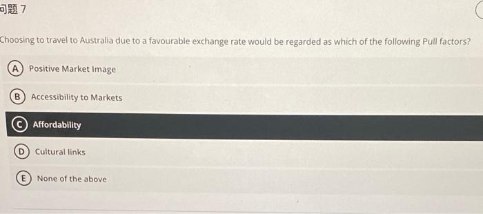 7 Choosing to travel to Australia due to a