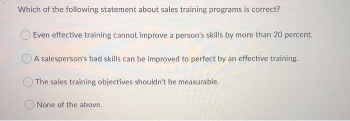 Which of the following statement about sales