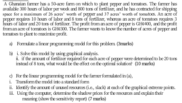 please help me solve this A Ghamian farmer has a