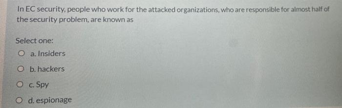 In EC security, people who work for the attacked