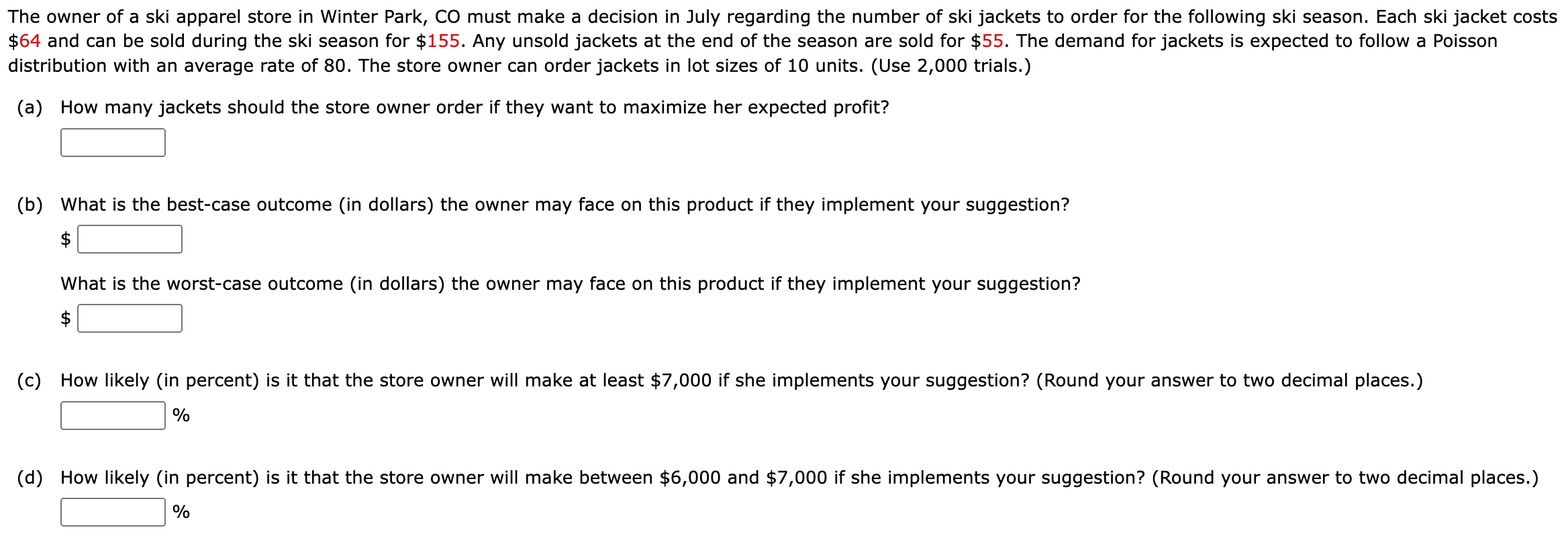 The owner of a ski apparel store in Winter Park,