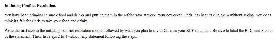 Initiating Conflict Resolution. You have been