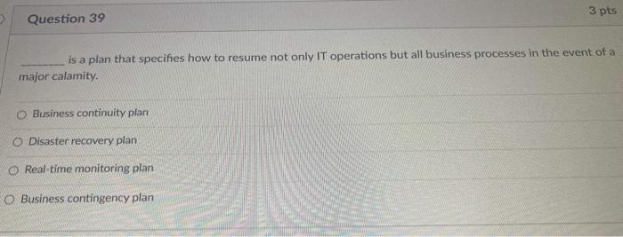 is a plan that specifies how to resume not only