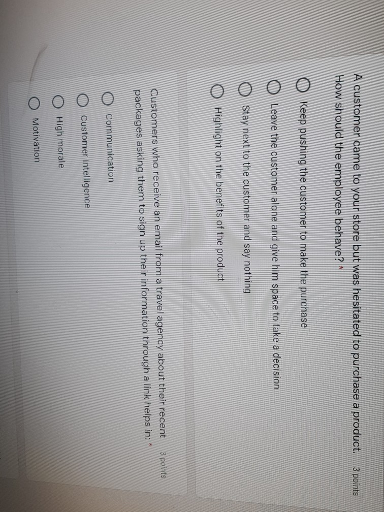 3 points A customer came to your store but was