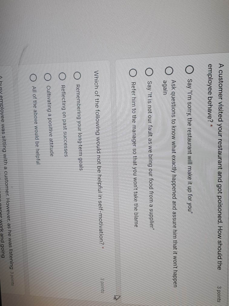 3 points A customer came to your store but was