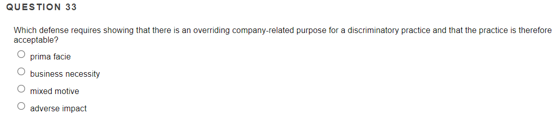 QUESTION 33 Which defense requires showing that