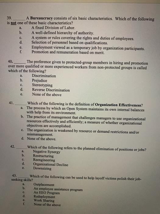 39. A Bureaucracy consists of six basic