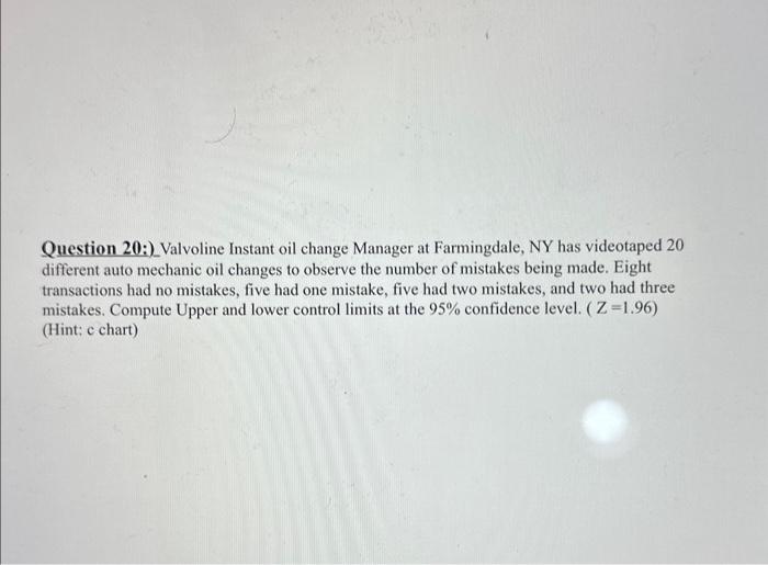 Question 20:)_Valvoline Instant oil change