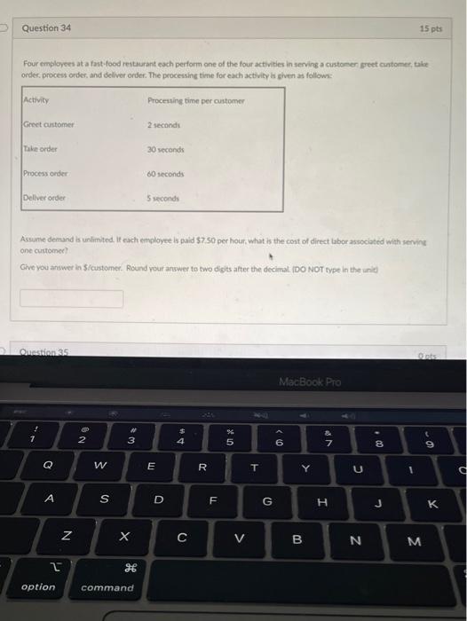 Question 34 Question 34 15 pts Four employees at