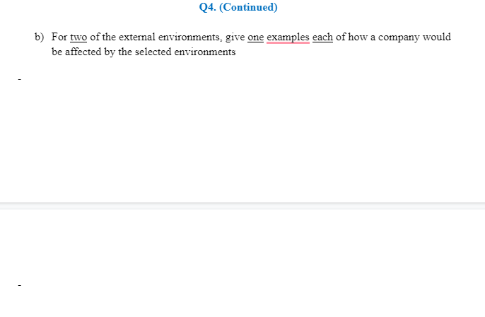 b) For two of the external environments, give one