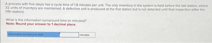 A process with five steps has a cycle time of 1.8
