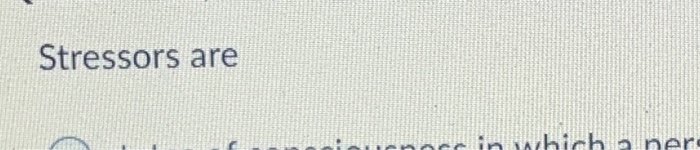 Stressors are in which aner Stressors are in