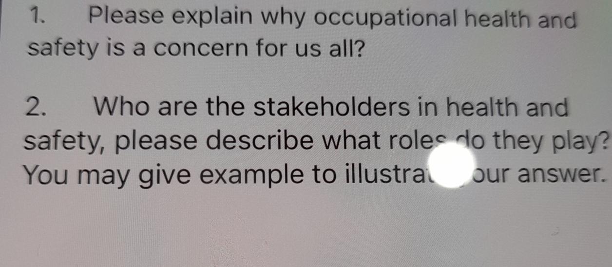 1. Please explain why occupational health and